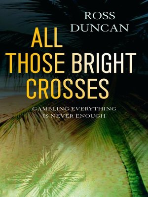 cover image of All Those Bright Crosses